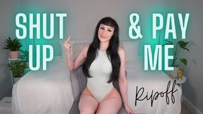 Shut Up and Pay Me Ripoff trailer
