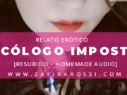 PSICÓLOGO IMPOSTOR | RELATO ERÓTICO | VOZ ARGENTINA