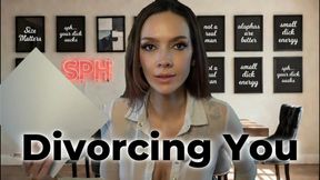 SPH Divorcing You
