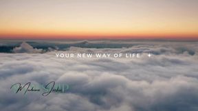 Your New Way Of Life