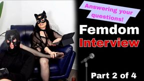 Femdom Interview Part 2