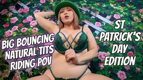 Big Bouncing Natural Tits Riding POV - St Patricks Day Edition