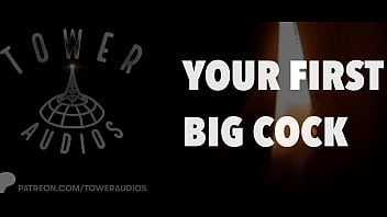 Your First Big Cock (Erotic audio for women) (Audioporn dirty talk)