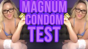 Magnum Condom Test