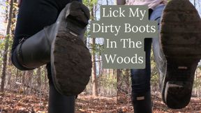 Lick My Dirty Boots In The Woods