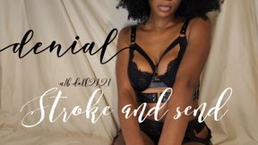 Stroke and Send Denial