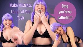 Make Mistress Laugh at You Task - Submissive Humiliation Task and Female Domination with Femdom Mistress Mystique - MP4