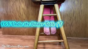 POV Under the Dinner Table ( Feet Worship)
