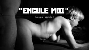 "Encule moi" - French Anal & Dirty Talk