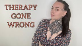 Therapy-Fantasy Gone Wrong