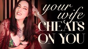 Your Wife Cheats on You