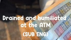 Drained and humiliated at the ATM [SUB ENG] [HD]