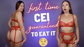 First Time CEI: Guaranteed to EAT IT