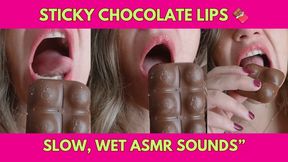 Sticky Chocolate Lips Slow, Wet ASMR Sounds