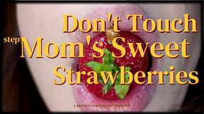 Don't Touch StepMOM's Sweet Strawberries (gastroscopy, vore, food crush, boobs smoothering, close-ups)