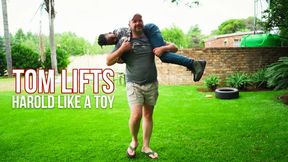 Tom Lifts & Carries Harold Like A Toy