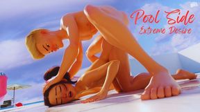 Pool Side - Extreme Desire.