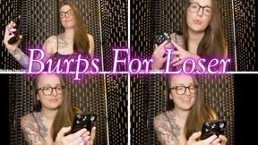 Burps For Loser