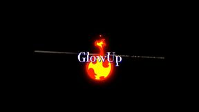 Glow up for xxx tic tok