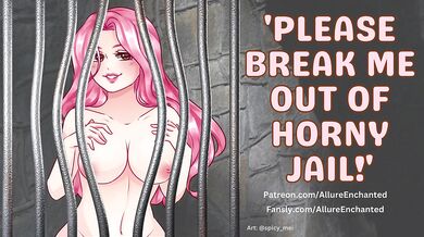 Please Break Me Out of Horny Jail! - ASMR Audio Roleplay