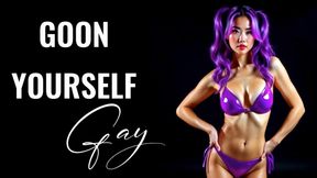Goon Yourself Gay