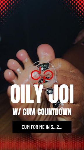 Quick Oily Feet JOI with Cum Countdown