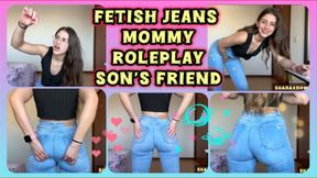 TIGHT JEANS FETISH MOMMY ROLE PLAY MY SON'S FRIEND CUM ON MY PANTS