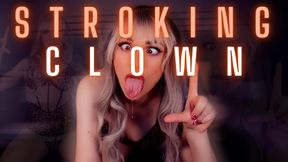 Stroking Clown