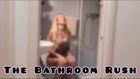 The Bathroom Rush