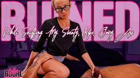 Sniff My Sweaty Ass While I Edge and Ruin You - GoddessBBGRL plants her moist ass on her slave's face and ruins his orgasm with a femdom handjob!