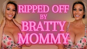Ripped Off by Bratty step-Mommy
