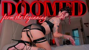 DOOMED FROM THE BEGINNING