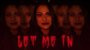 “Let Me In” [FEMDOM + MINDFUCK]