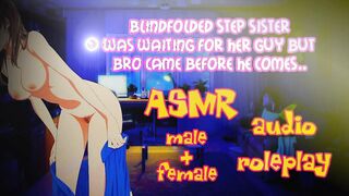 ASMR Audio Roleplay - Blindfolded Step Sister turns inside my Cum Whore