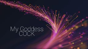 My Goddess COCK 4K