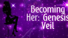 Becoming Her - Genesis Veil