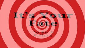 Fate's Funny Design: Your Path To Be A Failure