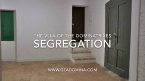 GEA DOMINA - Villa of the Dominatrixes - Segregation - Day 2: Dirty feet, dust (Mobile)