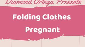 Folding Clothes Pregnant