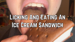 Licking And Eating An Ice Cream Sandwich