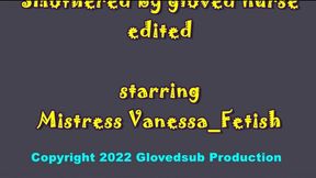 Smothered by gloved nurse edited ( 480p) starring Vanessa_Fetish
