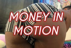 Money in Motion - Royal Ro ebony ass findom pov