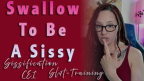 Swallow To Be A Sissy