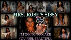 Mrs. Roses Sissy