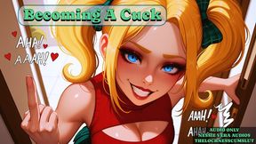 Becoming A Cuck