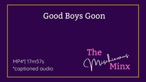 Good Boys Goon: Sensual JOI Trance for Self-Care & Devotion with the Mischievous Minx