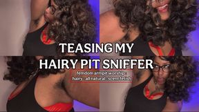 Teasing My Obsessed Armpit Sniffer