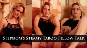 Stepmom Steamy Taboo Pillow Talk and Fuck