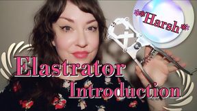 Elastrator Introduction Harsh