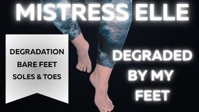 Degraded by My Feet | Unhinged Verbal Degradation